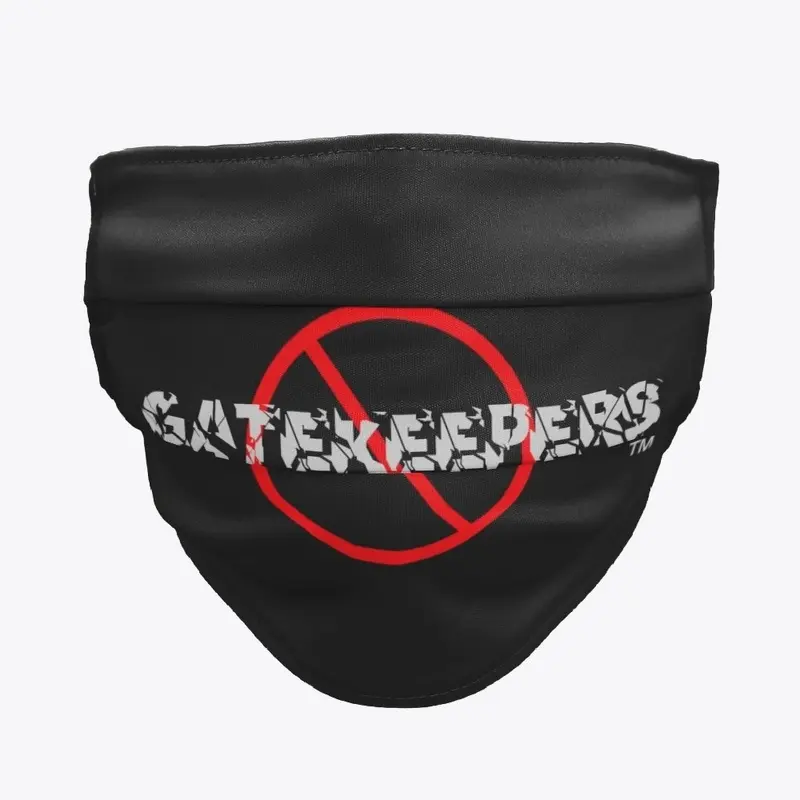 No Gatekeepers Face Mask™