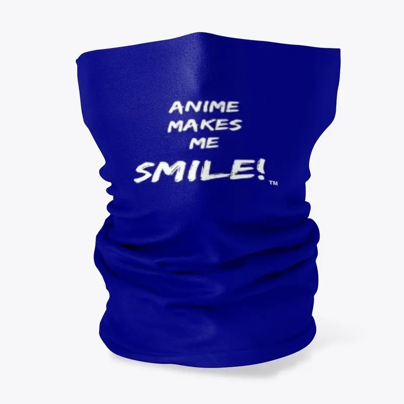 Anime makes me smile gaiter™