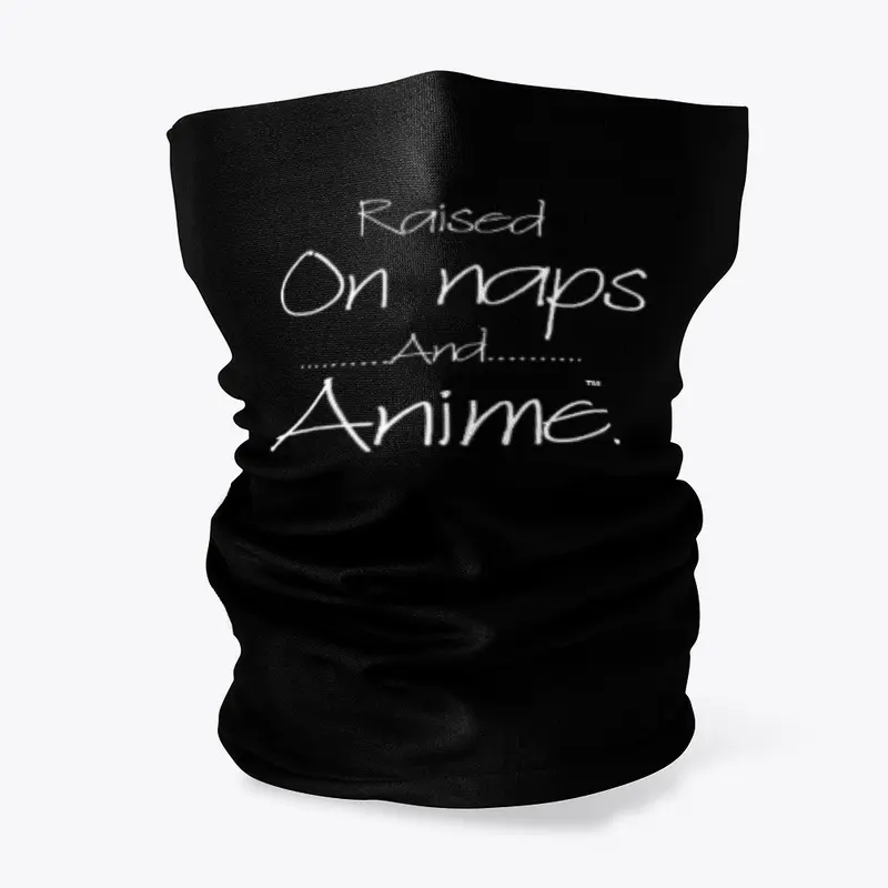 Naps And Anime™