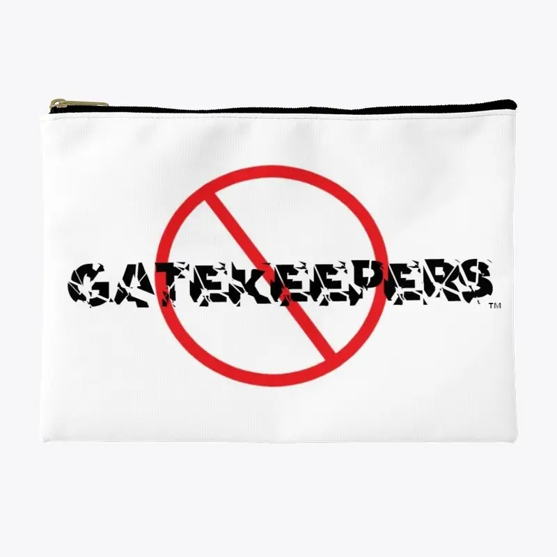 No Gatekeepers Pouch™