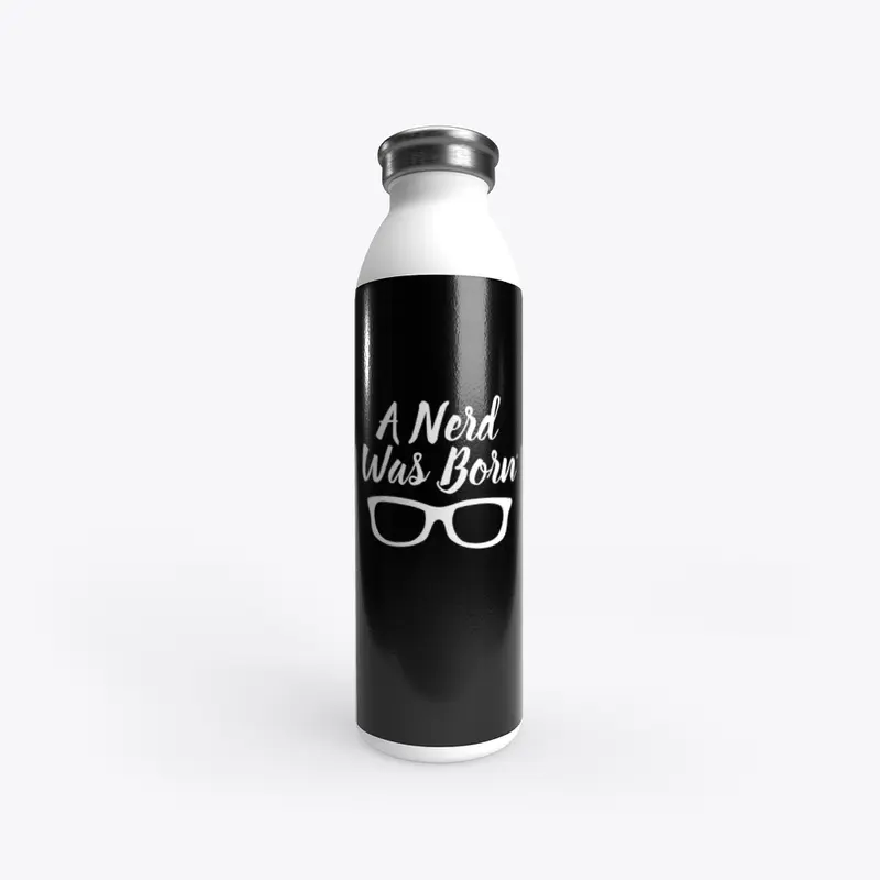 A Nerd Was Born Water Bottle™