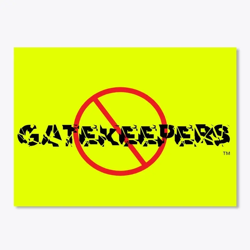 No Gatekeepers Sticker™