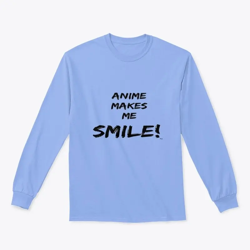 Anime makes me smile Tee™